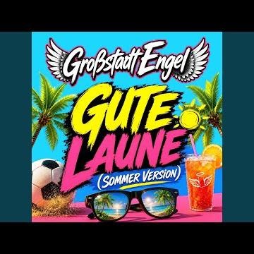 Gute Laune (Sommer Version)