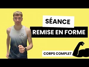 Séance complète de Remise en forme