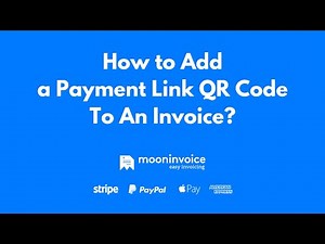 How to Add a Payment Link QR Code To An Invoice? - Moon Invoice