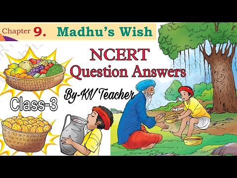 Madhu's Wish / Class-3 English Chapter-9 NCERT Book Santoor Question Answers/ Solution By-KV Teache