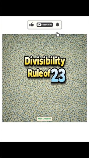Divisibility Rule of 23 😱 | 2 Sec Me #mathsshorts #algebra #divisibilityrule