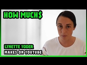 How Much Lynette Yoder Get paid From YouTube |
