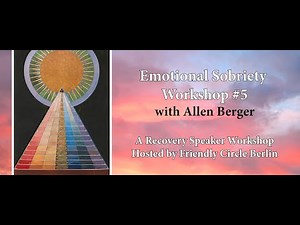 Emotional Sobriety Insight #5: Realizing that No One is Coming, with Allen Berger