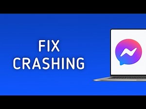 How To Fix Messenger Crashing On PC