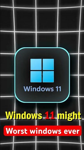windows 11 might be one of the worst windows ever… #windows #windows11