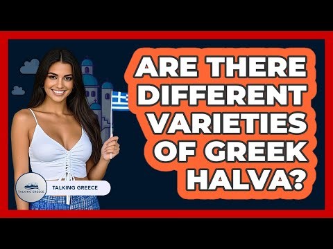 Are There Different Varieties Of Greek Halva?