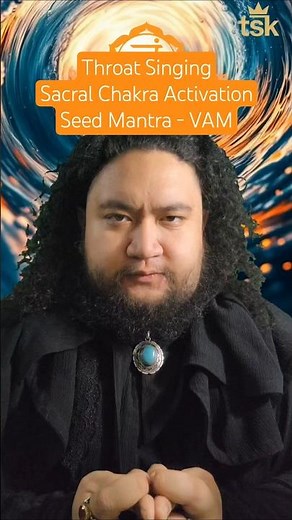 Throat Singing Sacral Chakra Activation | Seed (bīja) Mantra - VAM