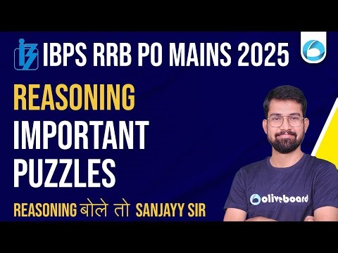 IBPS RRB PO Mains Reasoning 2025 | Important Puzzles | Must-Solve High Level Questions | Sanjay Sir