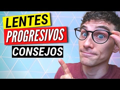 Cómo Acostumbrarse a Los Lentes PROGRESIVOS: 5 Consejos y Trucos
