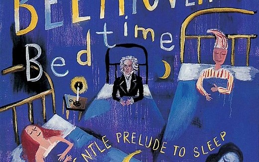 晚安贝多芬 Beethoven at Bedtime 轻柔的睡前曲 A Gentle Prelude to Sleep