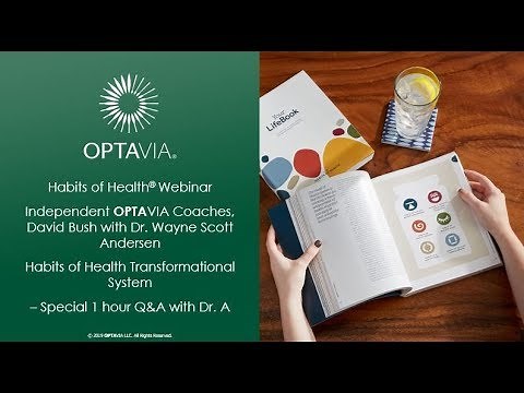 OPTAVIA Habits of Health & Trilogy with Dr Wayne Scott Andersen 7.31.19