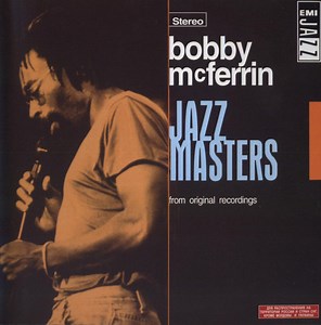 Bobby McFerrin - Jazz Masters