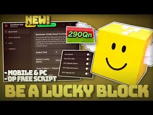 *NEW* Be a Lucky Block Script NO KEY - Auto Farm, Auto Upgrade, Dupe & More..