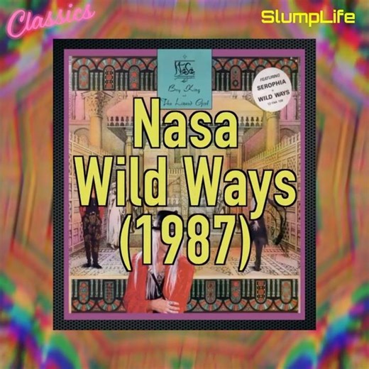 Classic Songs You Must Hear No.28 Nasa - Wild Ways