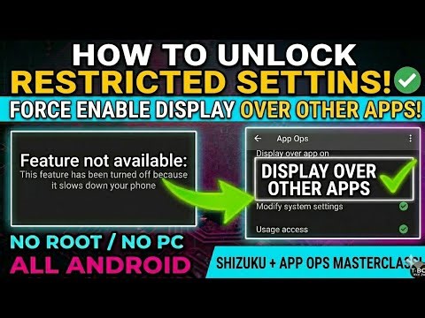 Unlock Restricted Settings: Shizuku + App Ops Full Tutorial (All Androids) No Root/No PC 2026