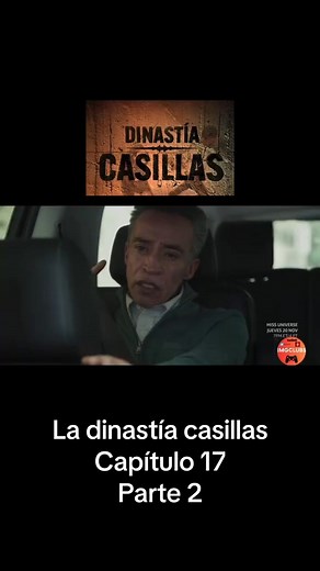 #ladinastiacasillas capitulo 17 | Boby GT