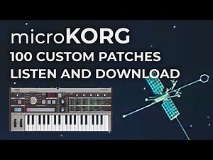 MicroKorg Patches - 100 Presets - Boards of Canada, Tycho, Tame Impala