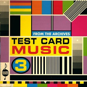 Various - Test Card Music 3 (From The Archives)
