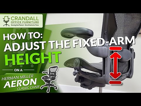 How To Adjust The Fixed Arm Height On Your Herman Miller Aeron Classic Chair
