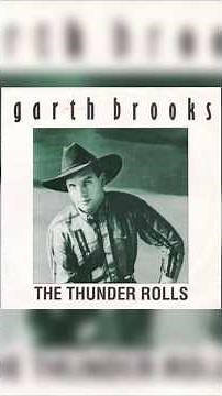 The Thunder Rolls Garth Brooks 1991