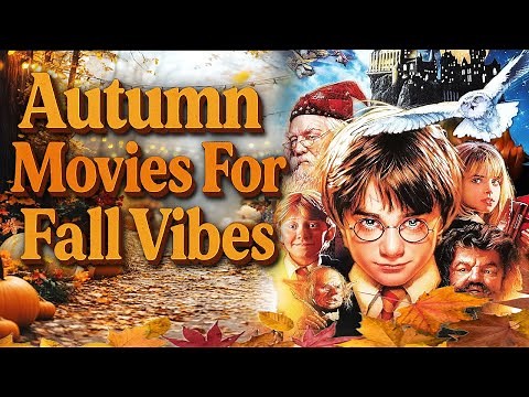 The Best AUTUMN Movies You MUST WATCH This Fall