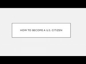 How to become a U.S. citizen - Citizenship through Naturalization