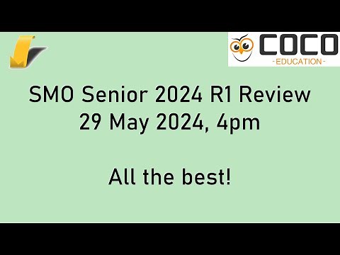 Singapore Mathematical Olympiad (SMO) Senior 2024 Solution Review