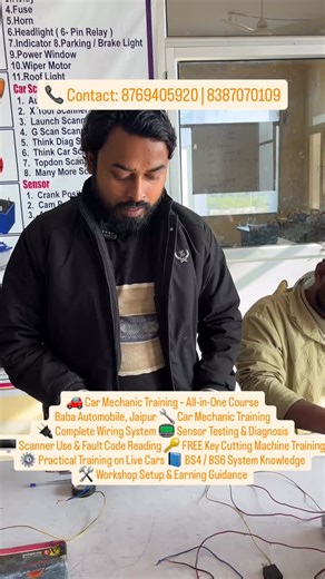 BABA AUTOMOBILE TRAINING INSTITUTE on Instagram: "🚗 Car Mechanic Training – Baba Automobile, Jaipur Baba Automobile Jaipur में Car Mechanic का Complete Practical Training Course कराया जाता है। 🔧 Course में क्या-क्या सिखाया जाता है: • Car Engine Repair & Service • BS4 / BS6 System Training • Complete Wiring System • Sensor Testing & Live Data • Scanner से Fault Code Diagnosis • Car ECM / Truck ECM Basics • AC Gas Filling & AC Repair • Real Car पर 100% Practical Training ⏱ Course Duration: 3 से 