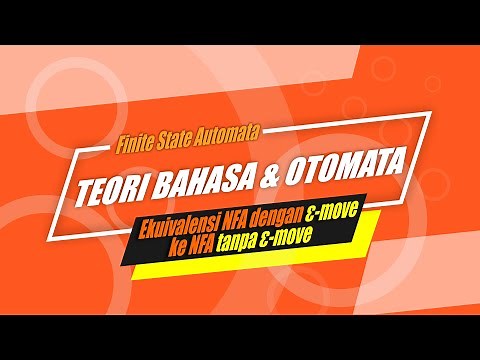 #9 Teori Bahasa & Otomata - Ekuivalensi NFA dengan ε-move ke NFA tanpa ε-move
