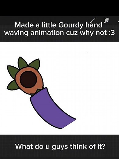 I made a Gourdy hand waving animation cuz why not :3 (it was just for practicing animation)