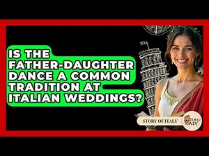 Is The Father-Daughter Dance A Common Tradition At Italian Weddings? - Story Of Italy