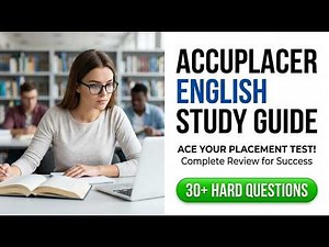 2026 ACCUPLACER English Study Guide Reading and Writing Practice Test Real Exam Prep Tips