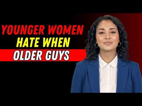Younger Women HATE When Older Men Do This 😳 7 Unattractive Habits