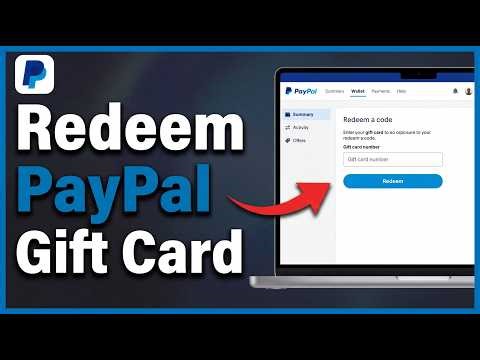 How to Redeem PayPal Gift Card: Step by Step Guide