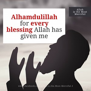440K views · 17K reactions | Alhamdulillaah for every blessing! <3 | Allah is the Most Merciful | Facebook