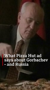 "Thanks to him, we have... Pizza Hut" A look back at the famous Pizza Hut advert starring former Soviet Union leader, Mikhail Gorbachev, who died this week aged 91. https://bbc.in/3KxGnLG | BBC News