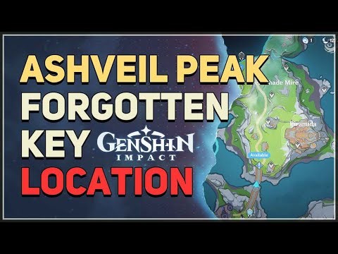 Ashveil Peak Forgotten Key Location Genshin Impact