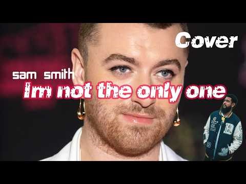 I'm not the only one - Acoustic Version. Cover