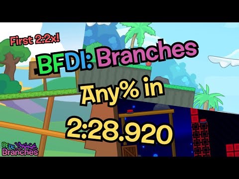 [FIRST 2:2x, FWR] BFDI: Branches Any% in 2:28.920