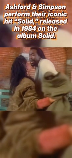 Ashford & Simpson perform their iconic hit “Solid,” released in 1984 on the album Solid.