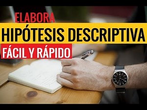 HOW TO MAKE A DESCRIPTIVE HYPOTHESIS | I SHOW AN EXAMPLE