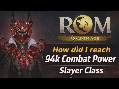 How I Reached 94K Combat Power (Slayer Class Guide) | ROM: Golden Age on CROSS