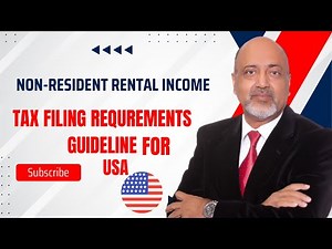 Non-Resident Rental Income Tax Filing Requirements for USA: A Comprehensive Guide