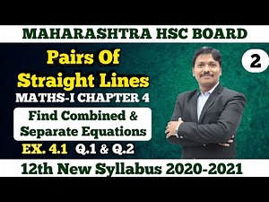 Pairs Of Straight Lines Ex. 4.1 Part 2 | 12th New Syllabus Maths-I Maharashtra Board | Dinesh Sir