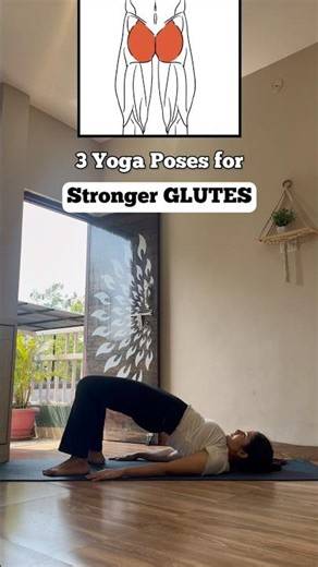 3 Yoga Poses for Strong, Lifted Glutes 🍑