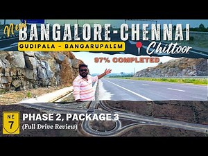 Bengaluru Chennai Expressway NE7📍Chittoor (GUDIPALA to BANGARUPALEM) Full Drive Review #ne7 #nhai