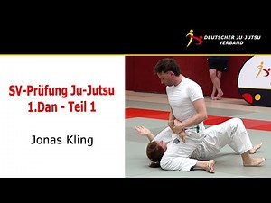 Ju-Jutsu Prüfung Selbstverteidigung / 1. Dan - Teil1