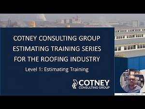 Master the Art of Roofing Estimating – Cotney Consulting Estimating Training Series