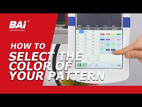 How to Select the Color of Your Pattern | BAi Embroidery Machine Tips