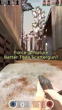 Is Force-a-nature better than Scattergun? (TF2)